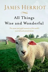 Cover of All Things Wise and Wonderful (All Creatures Great and Small #5-6)