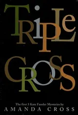 Cover of Triple Cross First Kate Fansler Myster