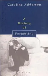 Cover of A History of Forgetting