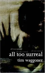 Cover of All Too Surreal