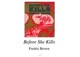 Cover of Before she kills