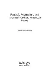 Cover of Pastoral, pragmatism, and twentieth-century American poetry