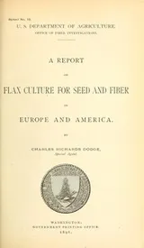 Cover of A report on flax culture for seed and fiber in Europe and America