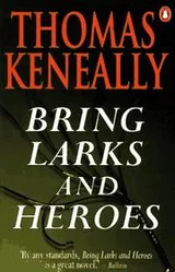 Cover of Bring Larks and Heroes