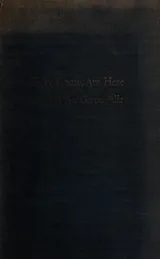Cover of Have come, am here
