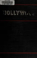 Cover of Hollywood: the movie colony, the movie makers