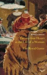 Cover of Twenty-four Hours in the Life of a Woman and the Royal Game