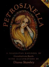 Cover of Petrosinella, a Neapolitan Rapunzel, by Giambattista Basile