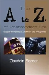 Cover of The A to Z of Postmodern Life
