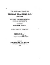 Cover of The Poetical Works of Thomas Traherne, B.D., 1636?-1674: Now First Published from the Original ..