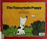 Cover of The Tamarindo puppy and other poems