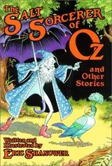Cover of The Salt Sorcerer of Oz and Other Stories