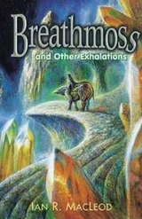 Cover of Breathmoss and other exhalations