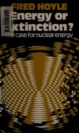 Cover of Energy or extinction?