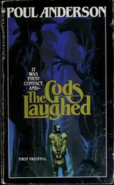 Cover of It was first Contact, and- The Gods Laughed