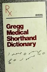 Cover of Gregg medical shorthand dictionary for secretaries, stenographers, typists, and students