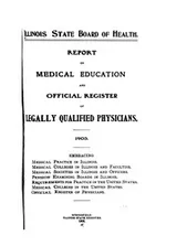Cover of Report on medical education and offical register of legally qualified physicians, 1903