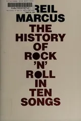 Cover of The history of rock 'n' roll in ten songs