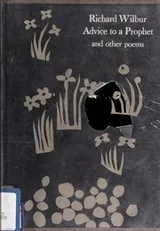 Cover of Advice to a prophet, and other poems
