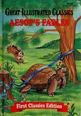 Cover of Aesop’s Fables [Great Illustrated Classics adaptation]