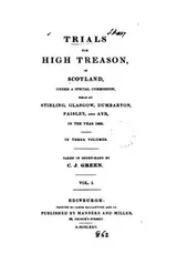 Cover of Trials for high treason, in Scotland ... held at Stirling, Glasgow, Dumbarton, Paisley, and Ayr ..