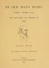 Cover of An old man's diary, forty years ago