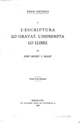Cover of L'e scriptura, lo gravat, l'imprempta, lo llibre per Josep Brunet y Bellet ..