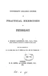 Cover of University college course of practical exercises in physiology