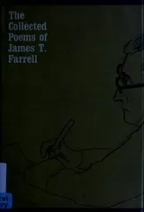 Cover of The collected poems of James T. Farrell