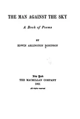 Cover of The Man Against the Sky: A Book of Poems