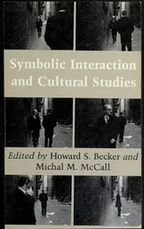Cover of Symbolic interaction and cultural studies