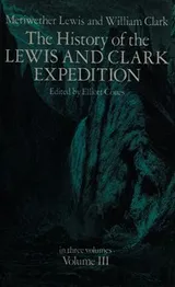 Cover of The history of the Lewis and Clark Expedition