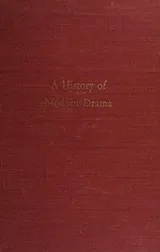 Cover of A history of modern drama