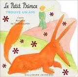 Cover of Le Petit Prince trouve un ami