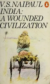 Cover of India a Wounded Civilization