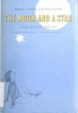 Cover of The moon and a star, and other poems
