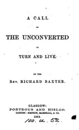 Cover of A call to the unconverted to turn and live