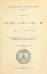 Cover of A report on the culture of hemp and jute in the United States