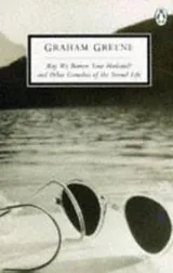 Cover of May we borrow your husband? and other comedies of the sexual life