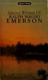 Cover of Emerson, The Selected Writings of Ralph Waldo