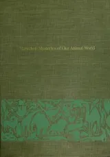 Cover of Marvels & mysteries of our animal world.