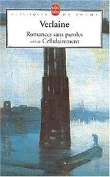 Cover of Romances sans paroles, suivi de Cellulairement