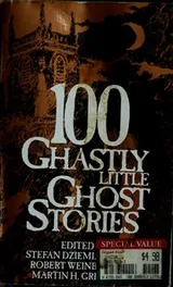 Cover of 100 Ghastly Little Ghost Stories