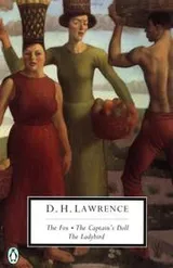 Cover of The Fox; The Captain's Doll; The Ladybird