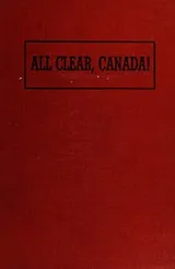 Cover of All clear, Canada!