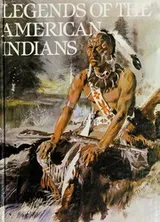 Cover of Legends of the American Indians