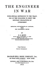 Cover of The Engineer in War: With Special Reference to the Training of the Engineer ..