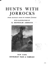 Cover of Hunts with Jorrocks: From Handley Cross