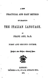Cover of A New, Practical and Easy Method of Learning the Italian Language: First and Second Course