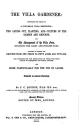 Cover of The Villa Gardener: Comprising the Choice of a Suburban Villa Residence; the ..